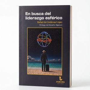 Libro: En Busca del Liderazgo Esférico.